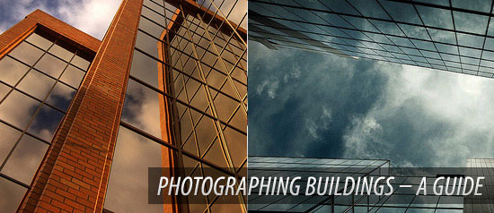 Photographing Buildings – A Guide