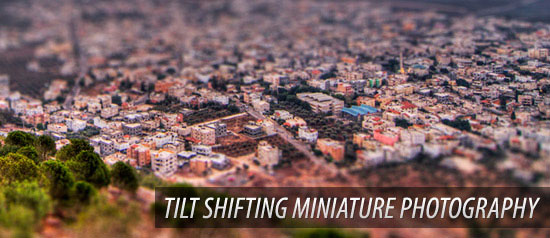 Tilt Shifting Miniature Photography with Photoshop