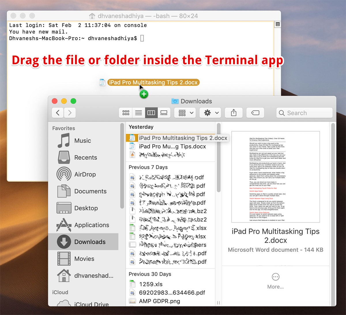 Drag the file inside the Mac Terminal app to show the path