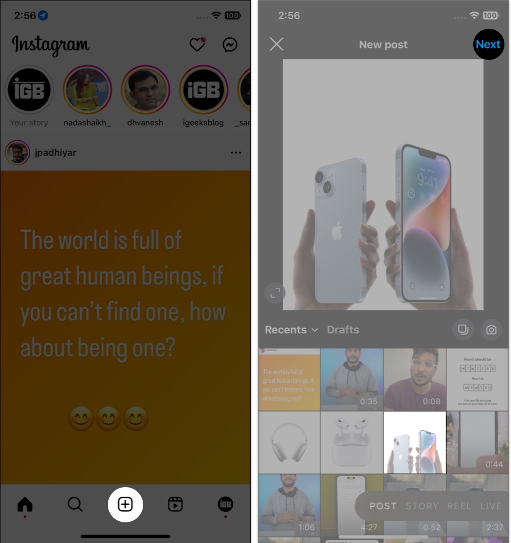 Launch Instagram on your iPhone, select Add Post, choose an image and tap next