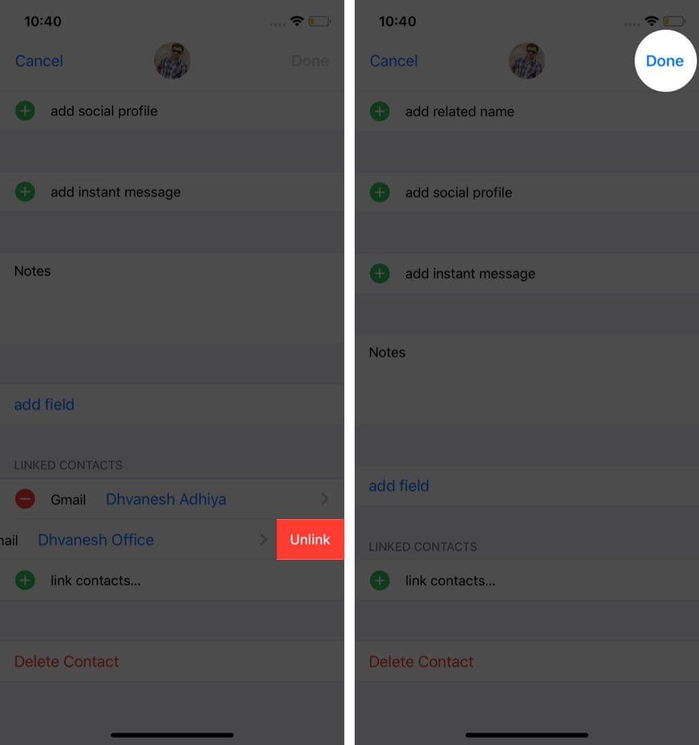 tap on unlink and then tap on done in contacts app on iphone